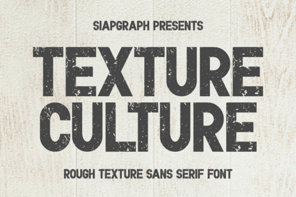 Texture Culture Font: A Bold Choice for Modern Design